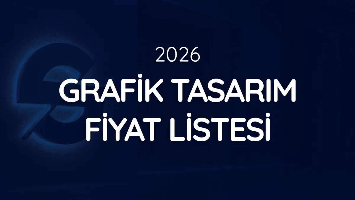2026 Grafik Tasarım Fiyat Listesi
